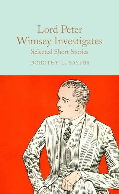 Lord Peter Wimsey Investigates - Selected Short Stories