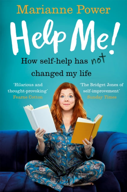 Help Me! - One Woman's Quest to Find Out if Self-Help Really Can Change Her Life