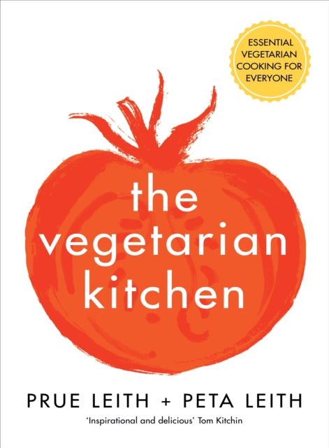 The Vegetarian Kitchen - Essential Vegetarian Cooking for Everyone