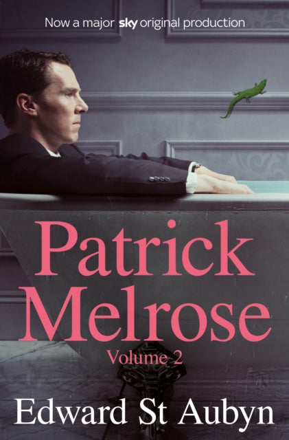 Patrick Melrose Volume 2 - Mother's Milk and At Last