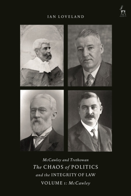 McCawley and Trethowan - The Chaos of Politics and the Integrity of Law - Volume 1