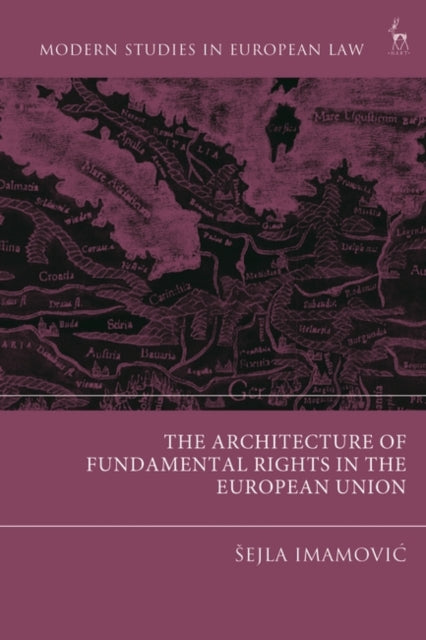 Architecture of Fundamental Rights in the European Union