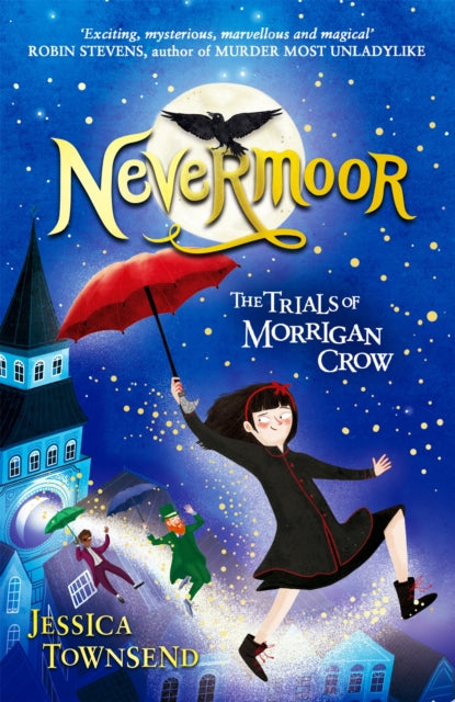 Nevermoor: The Trials of Morrigan Crow - Book 1