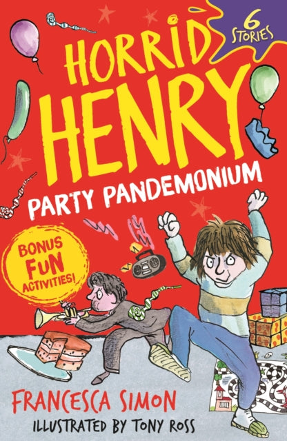 Horrid Henry: Party Pandemonium - 6 Stories plus bonus fun activities!
