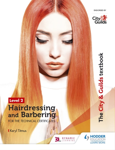 City & Guilds Textbook Level 2 Hairdressing and Barbering for the Technical Certificates