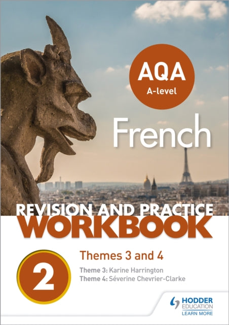 AQA A-level French Revision and Practice Workbook: Themes 3 and 4