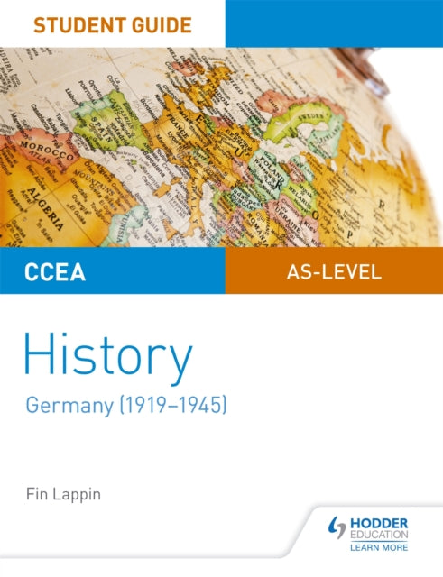 CCEA AS-level History Student Guide: Germany (1919-1945)