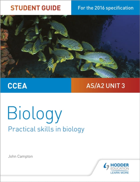 CCEA AS/A2 Unit 3 Biology Student Guide: Practical Skills in Biology