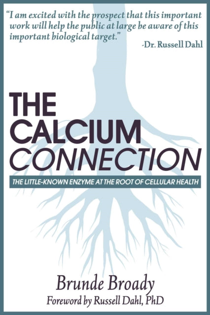The Calcium Connection - The Little-Known Enzyme at the Root of Your Cellular Health