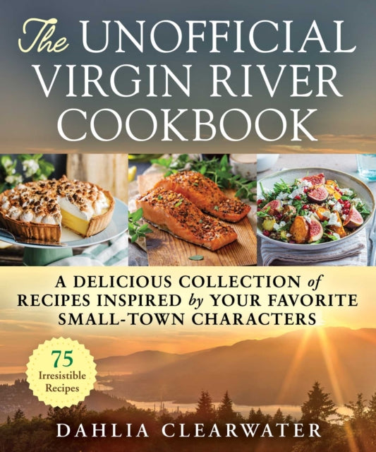 Unofficial Virgin River Cookbook