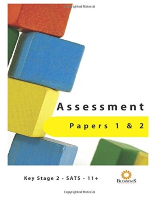 ASSESSMENT PAPERS ONE AND TWO