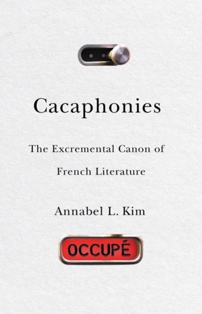 Cacaphonies - The Excremental Canon of French Literature