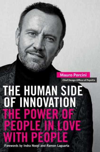 The Human Side of Innovation - The Power of People in Love with People