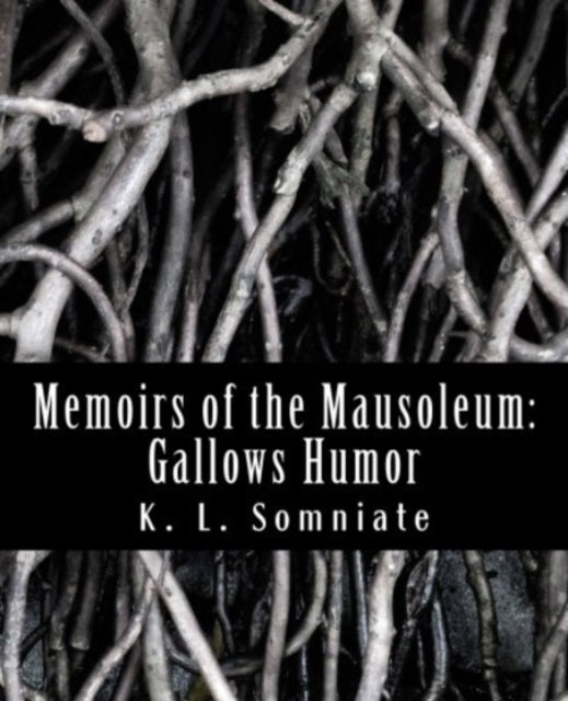 MEMOIRS OF THE MAUSOLEUM