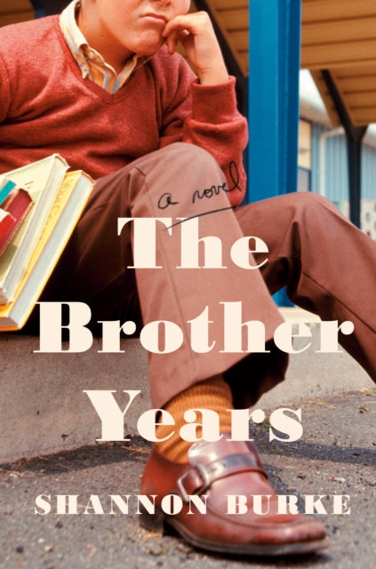 The Brother Years - A Novel