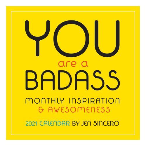 YOU ARE A BADASS 2021 WALL CALENDAR