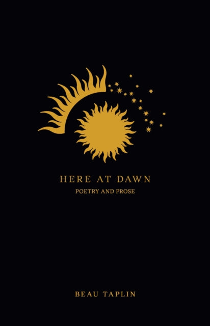 Here at Dawn - Poetry and Prose