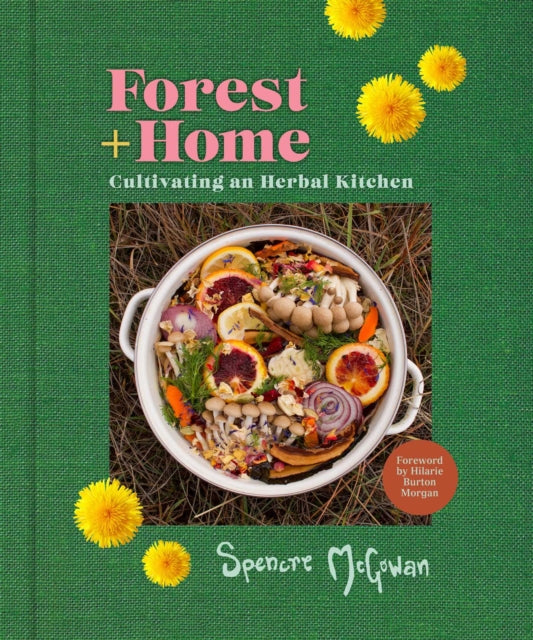 Forest + Home - Cultivating an Herbal Kitchen