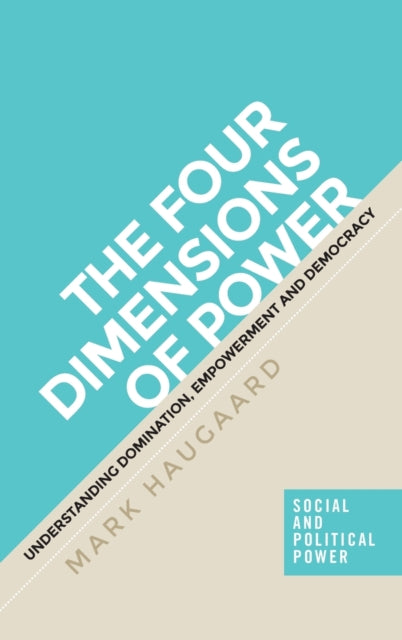 FOUR DIMENSIONS OF POWER: UNDERSTANDING DOMINATION