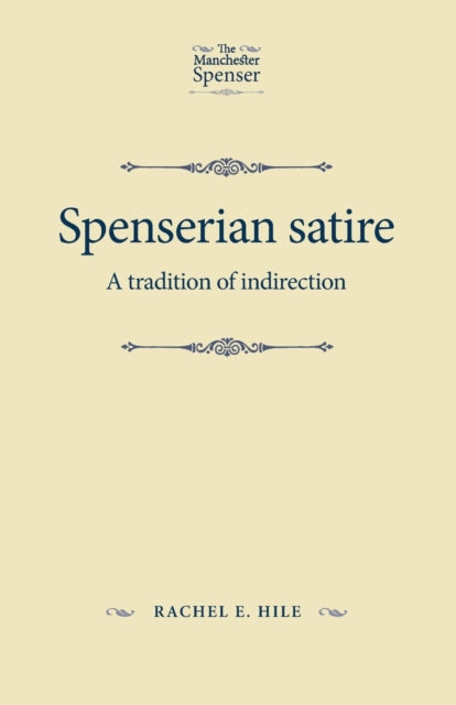 Spenserian Satire - A Tradition of Indirection