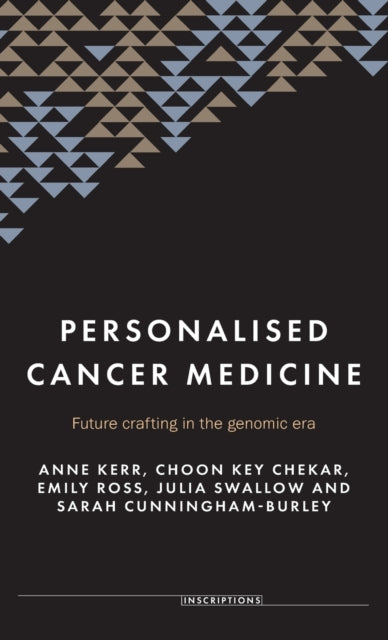 Personalised Cancer Medicine - Future Crafting in the Genomic Era