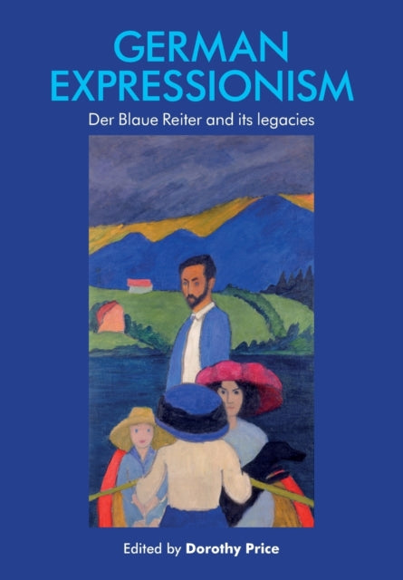 German Expressionism - Der Blaue Reiter and its Legacies