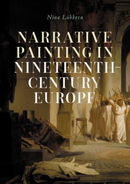 Narrative Painting in Nineteenth-Century Europe