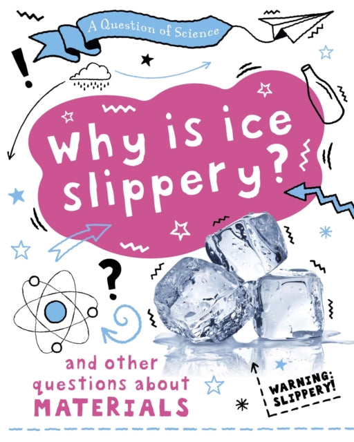 Question of Science: Why is ice slippery? And other questions about materials