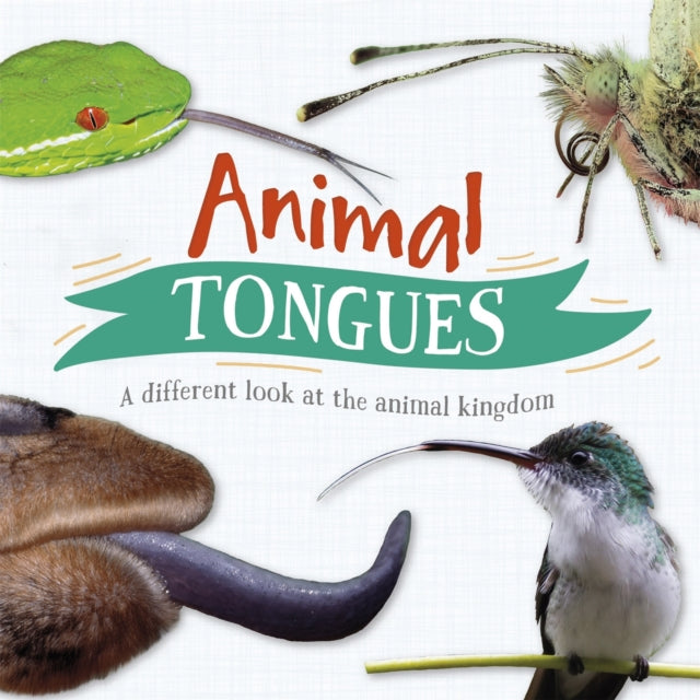 Animal Tongues - A different look at the animal kingdom