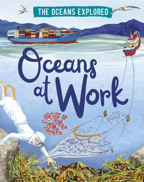 The Oceans at Work