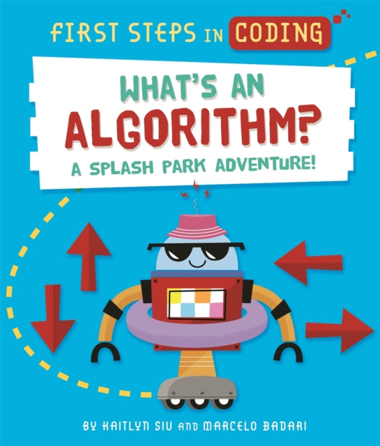 First Steps in Coding: What's an Algorithm? - A splash park adventure!