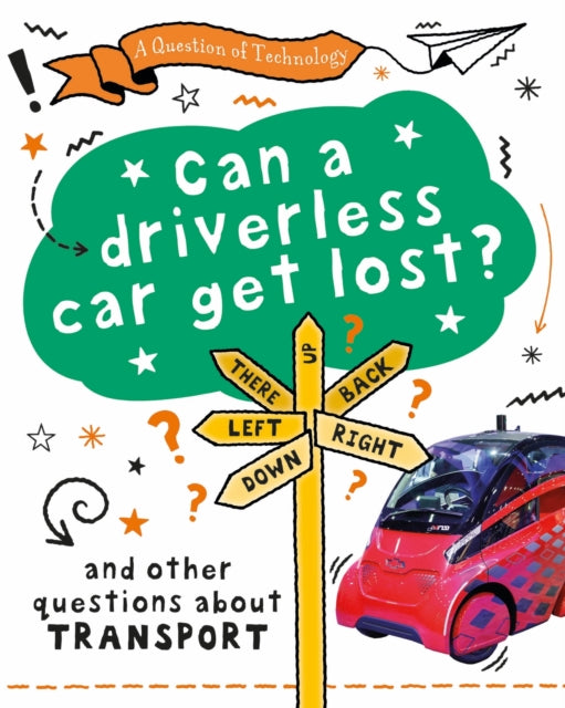 Question of Technology: Can a Driverless Car Get Lost?