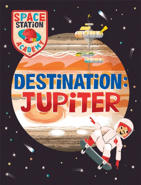 Space Station Academy: Destination Jupiter