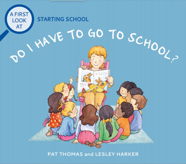 First Look At: Starting School: Do I Have to Go to School?