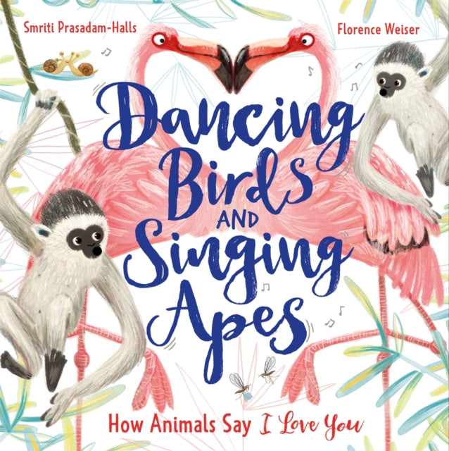 Dancing Birds and Singing Apes - How Animals Say I Love You