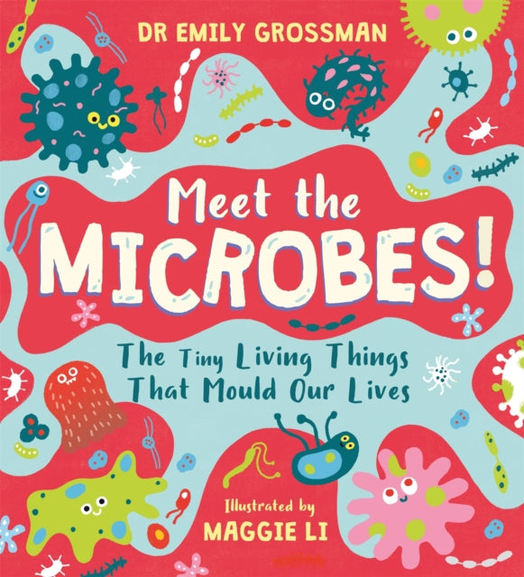 Meet the Microbes!