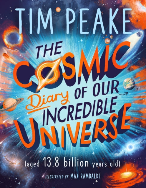 Cosmic Diary of our Incredible Universe