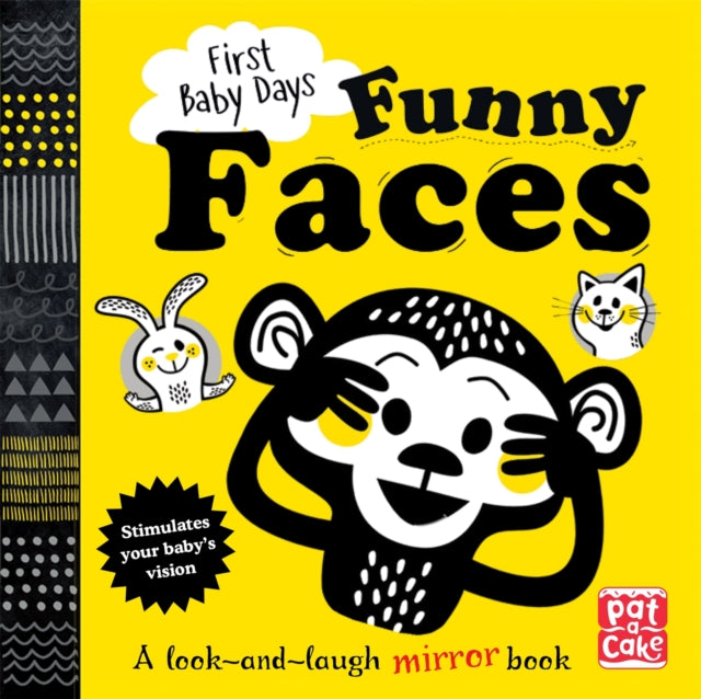 First Baby Days: Funny Faces: A look and laugh mirror board book