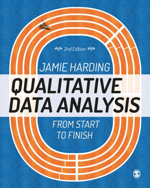 Qualitative Data Analysis - From Start to Finish