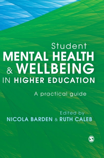 Student Mental Health and Wellbeing in Higher Education