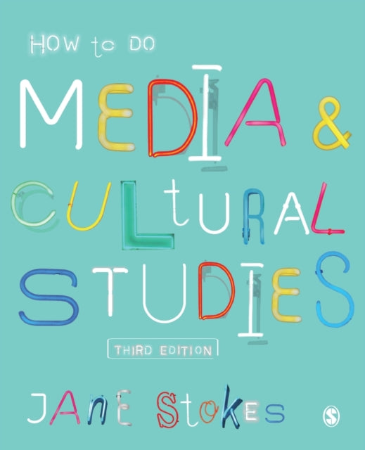 How to Do Media and Cultural Studies