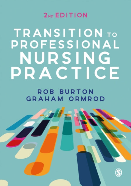 TRANSITION TO PROFESSIONAL NURSING PRACTICE