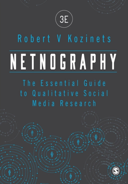 Netnography - The Essential Guide to Qualitative Social Media Research
