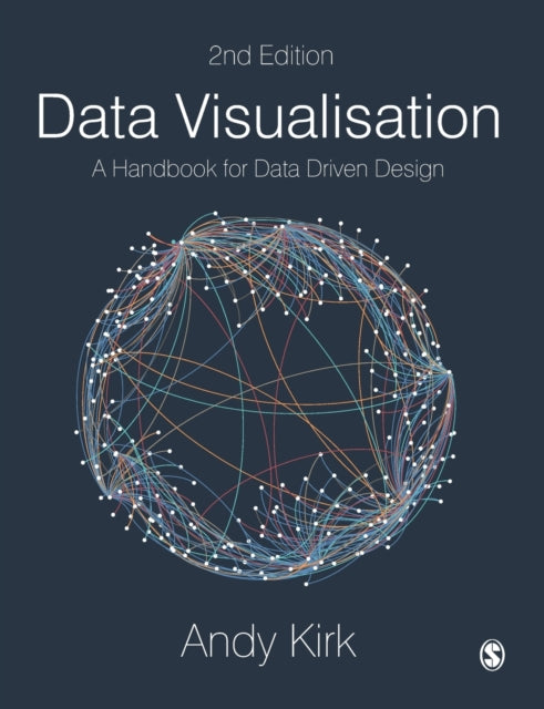 Data Visualisation - A Handbook for Data Driven Design