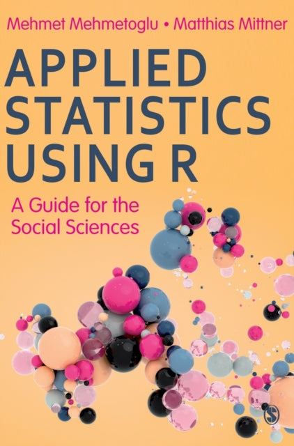 Applied Statistics Using R - A Guide for the Social Sciences