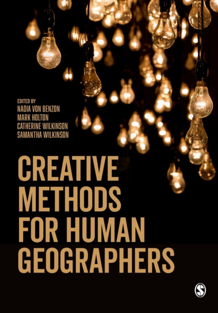 CREATIVE METHODS FOR HUMAN GEOGRAPHERS