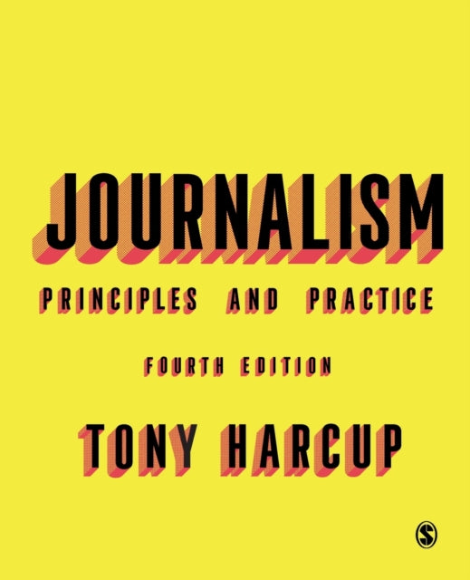 Journalism - Principles and Practice