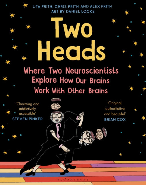 Two Heads - Where Two Neuroscientists Explore How Our Brains Work with Other Brains