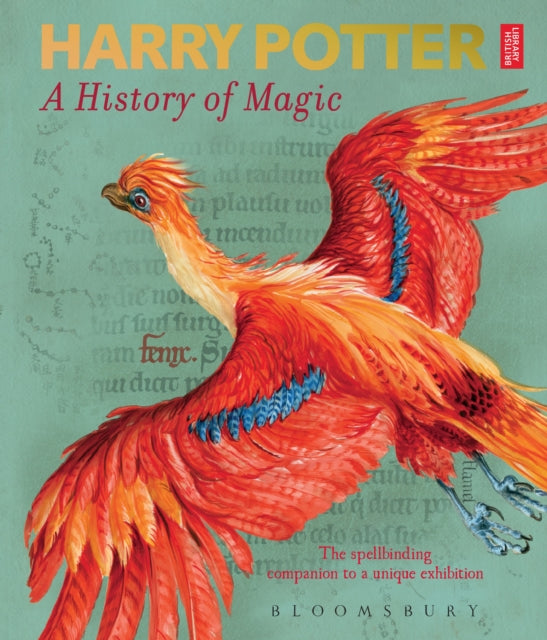 Harry Potter - A History of Magic - The Book of the Exhibition