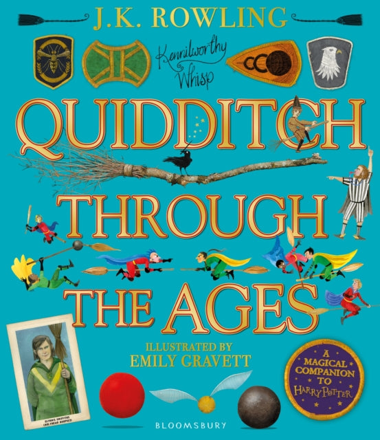 Quidditch Through the Ages - Illustrated Edition - A magical companion to the Harry Potter stories